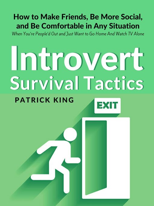 Title details for Introvert Survival Tactics by Patrick King - Available